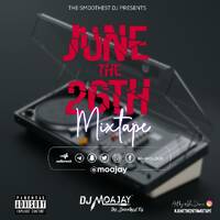 JuneThe26th by Dj Moa Jay