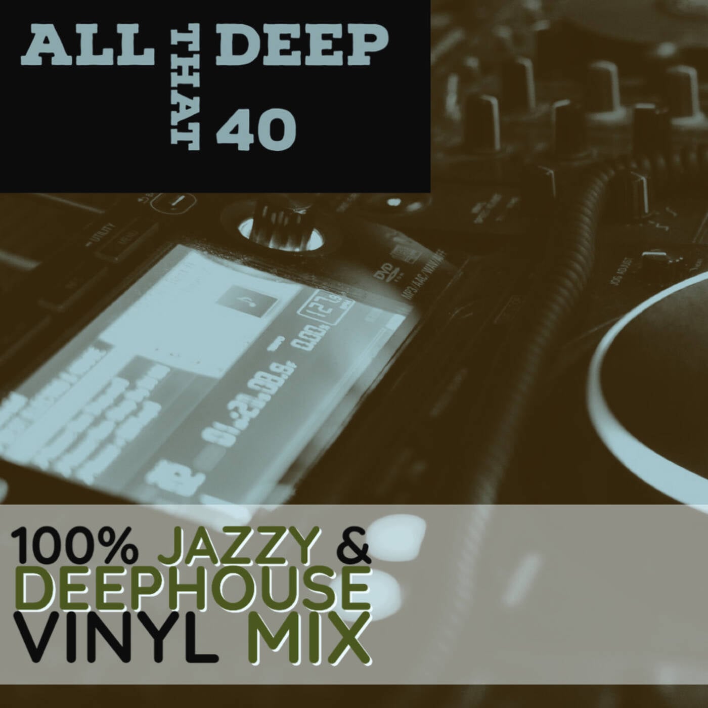 All That Deep 40  // 100% Vinyl // episode artwork
