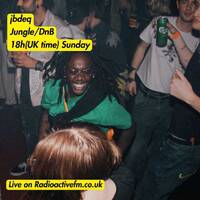 jbdeq - Jungle/DnB 12/04/26 by RadioActive FM Dance