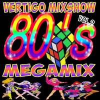 Vertigo MixShow 80's Megamix Vol.2 by DJ Vertigo