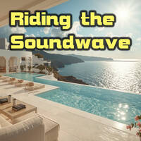 Riding The Soundwave 130 - It's Only Forever by Chris Lyons DJ