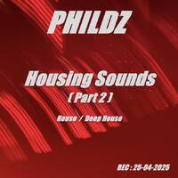 Housing Sounds Part 2 (25-04-2025) by phildz-house