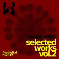fmd12 - v.a. - selected works vol.2