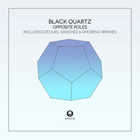 Push Me (Original Mix) Opposite Poles EP by Black Quartz