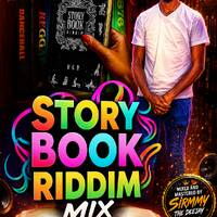 STORYBOOK RIDDIM FULL MIXX --SIRMMY THE DEEJAY 2026 by ONSET DEEJAYS FAMILY