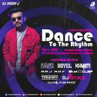 Dance To The Rhythm 003 - DJ Ayush J