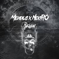 Mendus x NextRO - Reign by Solta Os Grave