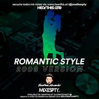 Romantic Style 2008 Version Mixtape - @DjJonathanPty by DjJonathanPty