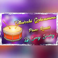 [Elluvochi Godaramma] Piano Chatal -Dj Siraj Smiley Remix by www.Djoffice.in