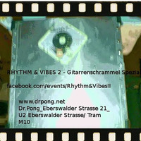 RHYTHM & VIBES - Gitarrenschrammel (Mini Mix) by DJMrRusP