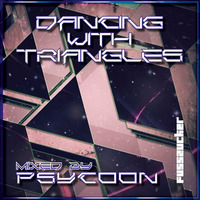 psycoon // Dancing with Triangles by WOOZLE
