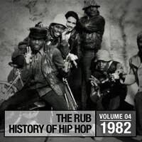 The History of Hip Hop 1982 by Brooklyn Radio