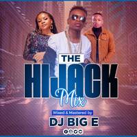 THE HIJACK KE_ FT TZ_ by DJ Big E kenya