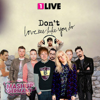 Mashup-Germany - Don't love me like you do (1Live Love Mashup) by mashupgermany