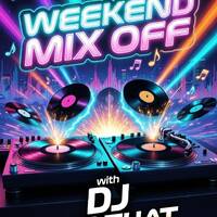 Weekend Mix Off 4-24-26 ( DJ Mix ) Open Format - Music Variety - DJ Mix Show by Mix Off Radio