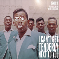I Can't Get Tenderly Next To You (Dîsclosure Vs The T-mptations) by GenErik
