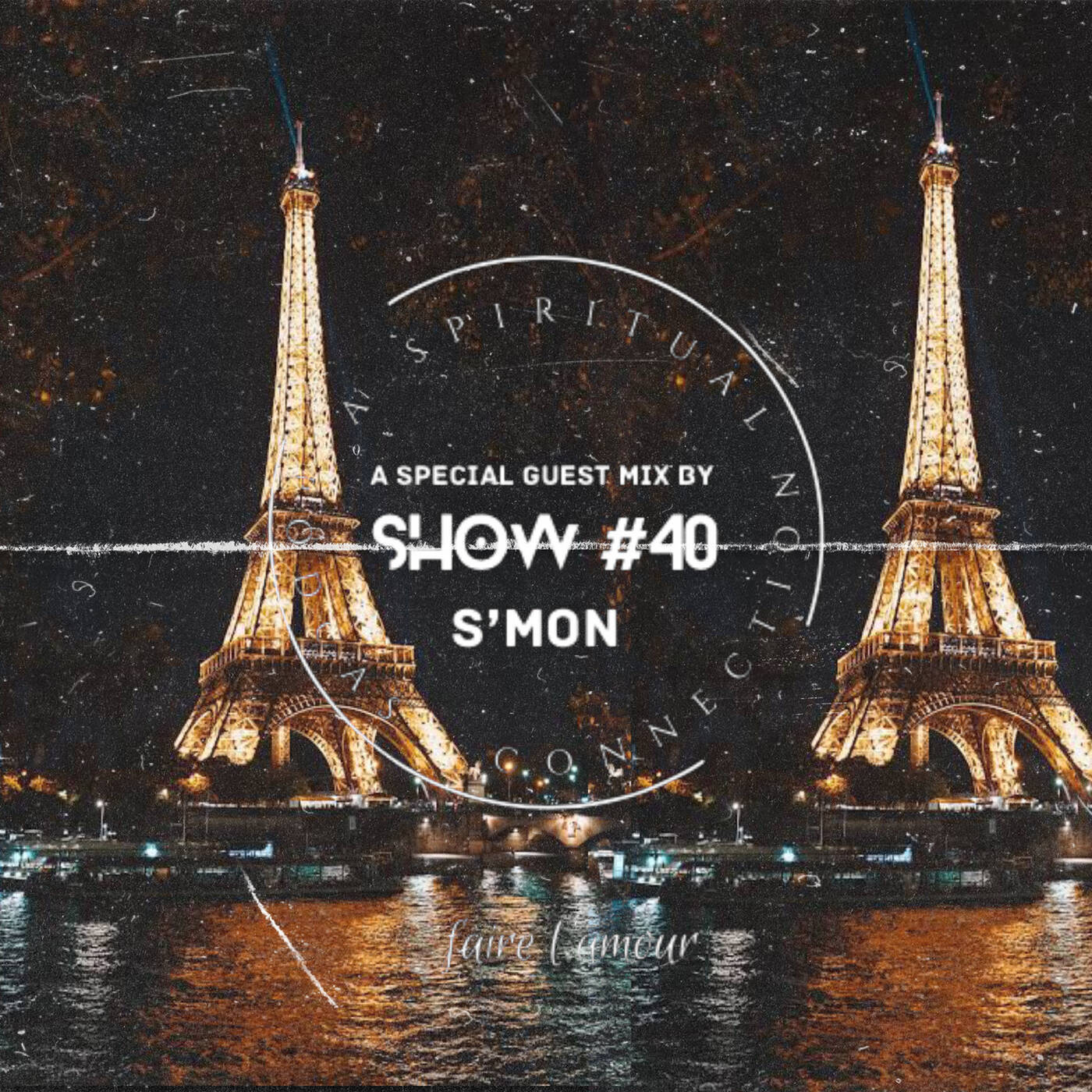 A Spiritual Connection Podcast Show #40 (Guest Mix  S'mon) episode artwork