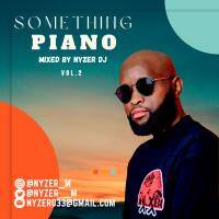Something Piano Mixed By Nyzer DJ Vol.2 by Nyzer M