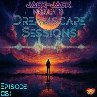 Jack-Jack &amp; Mile High Trance Sessions Present: Dreamscape Sessions 061 by Jack-Jack / PepperJack / Jack Sqrd