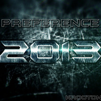 kr00t0n - Preference 2013 [January 2015] by kr00t0n