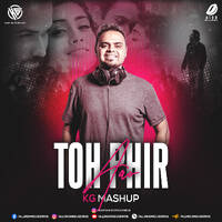 Toh Phir Aao - KG Mashup by All Indian DJs Drive