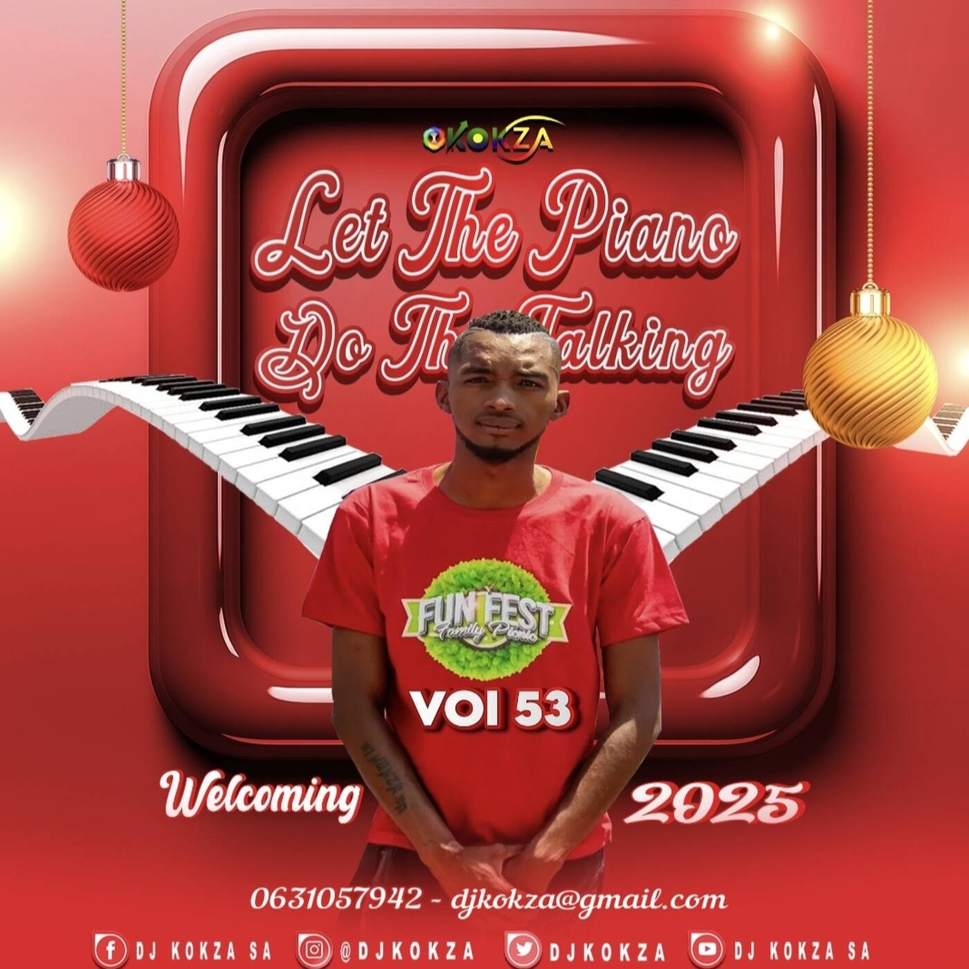 DJ KOKZA SA - (Let The Piano Do The Talking) Vol 53 - Welcoming 2025 Mix