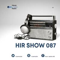 HIR Show #087 - Deep North &amp; Deepersoul by House Impulse Radio