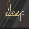 Deep Podcast