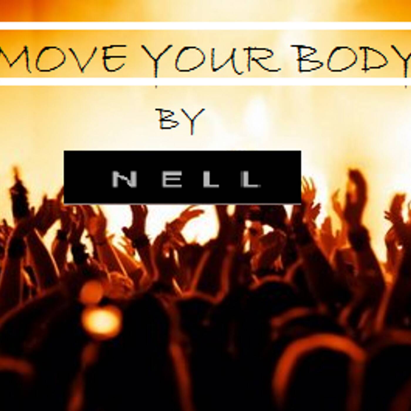 MOVE YOUR BODY - ( BEAT VERSION )