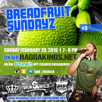 Breadfruit Sundayz Hosted By Fabi Benz 28-2-2016 by Fabi Benz
