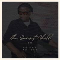 The Sunset Chill #005 (Soulful House Mix) - K.G Sunset by K.G Sunset