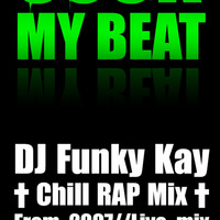 FUNKY K - CHILL MIX 2007 - Straight Vinyl Liveset by DJ Funky k