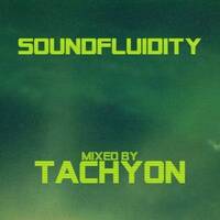 SoundFluidity - Mixed by TACHYON by TACHYON