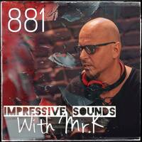 Mr.K Impressive Sounds Radio Nova Vol.881 (24.12.2024) by Mr.K