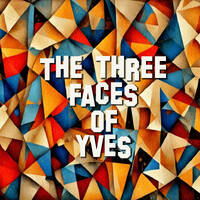 The Three Faces of Yves by Tyrannocaster