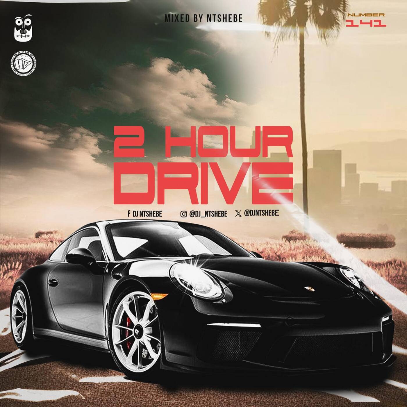 2 Hour Drive Episode 141 Mixed by Ntshebe 2 Hour Drive Episode 141 Mixed by Ntshebe