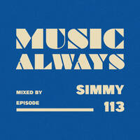 E113 Music Always x Simmy by Music Always