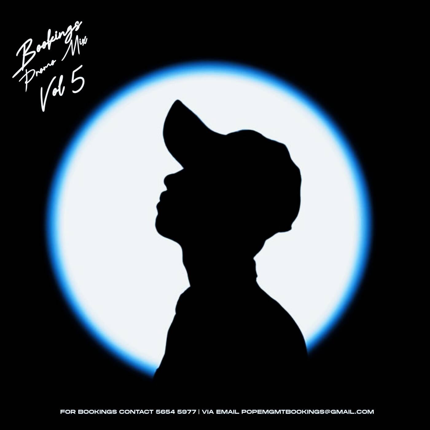 Bookings Promo Mix Vol 5 (Welcoming Summa & A Special Tribute To Tebello Tekane) Mixed By Pope