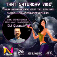  That Saturday Vibe 043 by our Resident DJ Quasar for Nova America Network by That Saturday Vibe