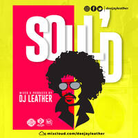 DEEJAY LEATHER-THE BELT MIXX SERIES-SOUL'D MIXX[192KBPS] by Deejay Leather