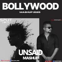 UNSAID MASHUP by split soul