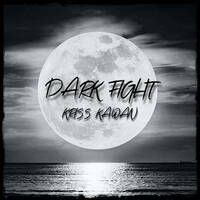 "DARK FIGHT" Mixtape By Kriss Kawan by 𝕂𝕣𝕚𝕤𝕤 𝕂𝕒𝕨𝕒𝕟 💀