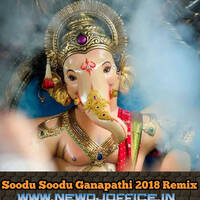 [www.newdjoffice.in]-Soodu Soodu Ganapath 2018 remix dj kp by newdjoffice.in