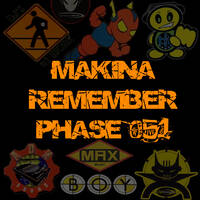 Makina Remember Phase 051 by Dj~M...