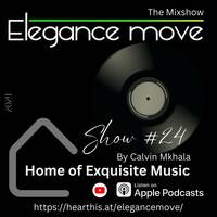 Elegance Move presents Show #24 by Elegance Move | The MixShow