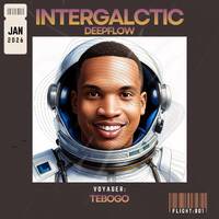 TEBOGO - Intergalactic Deep Flow [Flight 001] by Intergalactic Deep Flow