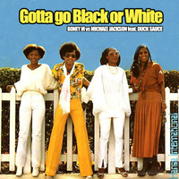 Xam - Gotta go Black or White (Boney M / Michael Jackson / Duck Sauce) by Xam