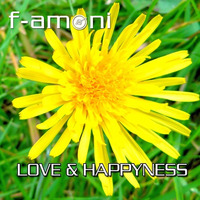 Love &amp; Happiness by François Amoni