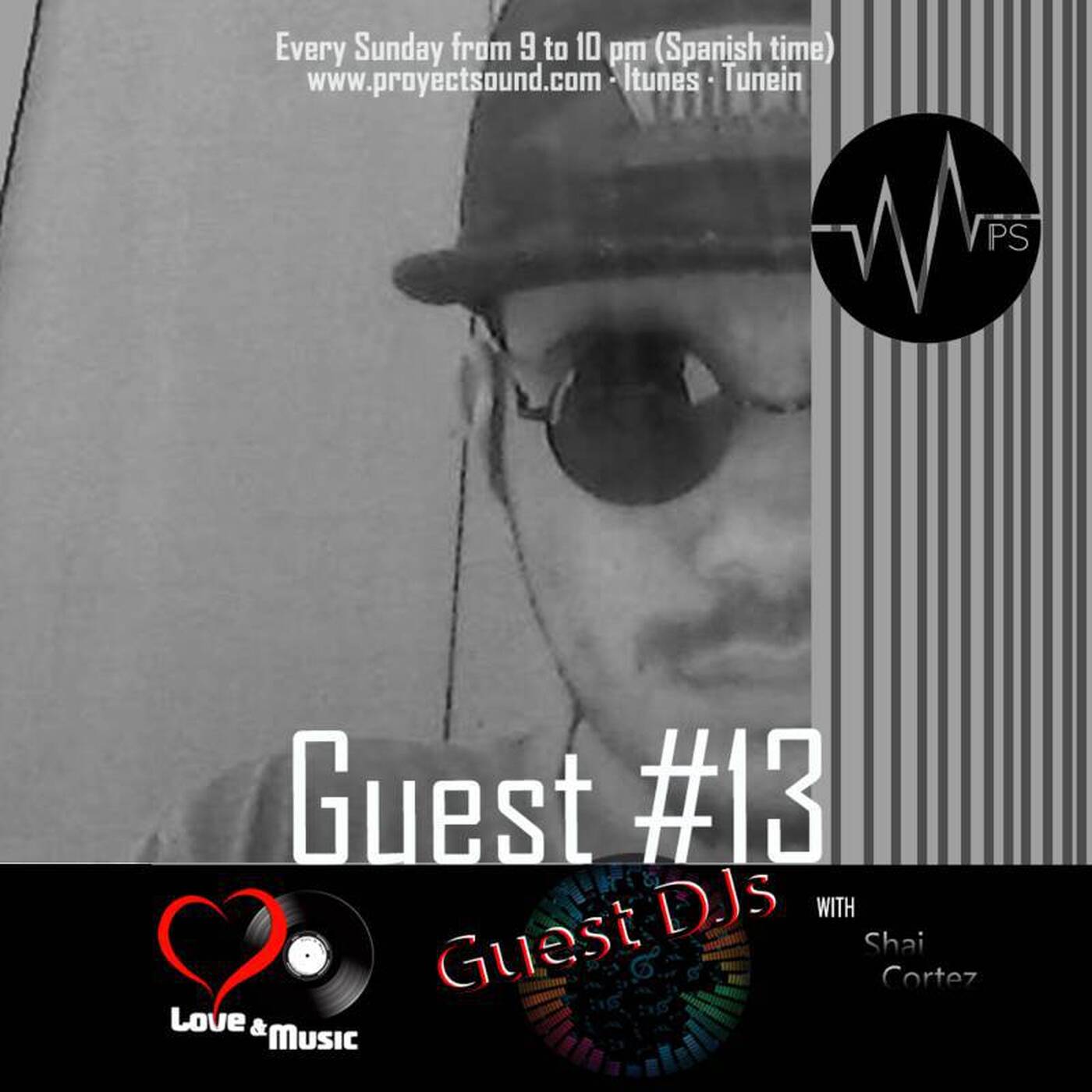 GUEST DJs - 013 - SHAI CORTEZ - CALEXICO - CALIFORNIA (USA) (proyectsound.com)- episode artwork