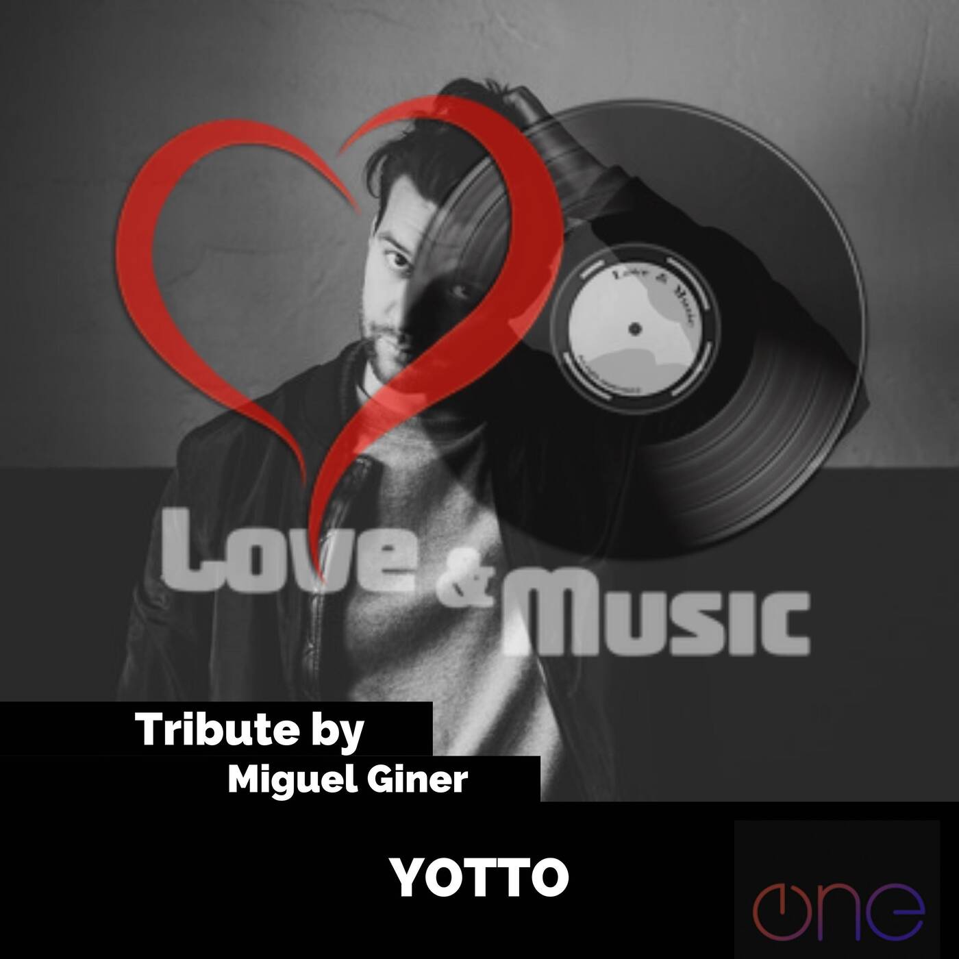 Love&MusicByMiguelGiner054_Yotto_Tribute episode artwork